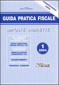 Guida pratica fiscale. Imposte indirette