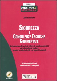 Sicurezza e consulenze tecniche commentate