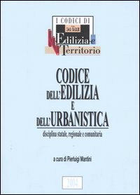 Codice dell'edilizia e dell'urbanistica