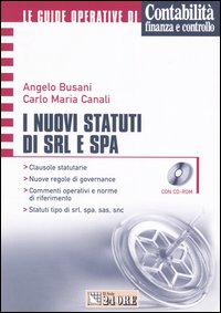 I nuovi statuti di Srl e Spa