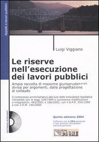 Le riserve nell'esecuzione dei lavori pubblici