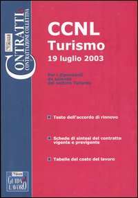 CCNL turismo 19 luglio 2003. Per i dipendenti da aziende del settore turistico