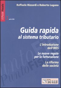 Il punto fiscale. Guida rapida al sistema tributario. Vol. 3