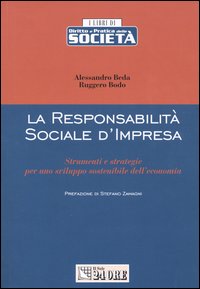 La responsabilità sociale d'impresa. Strumenti e strategie per uno sviluppo sostenibile dell'economia