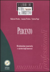 Percento. Rivalutazione monetaria e calcolo degli interessi