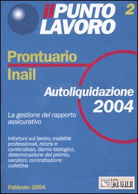Il punto lavoro. Prontuario INAIL. Vol. 2