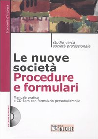 Le nuove società. Procedure e formulari