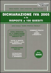 Dichiarazione Iva 2005 e le risposte a 100 quesiti
