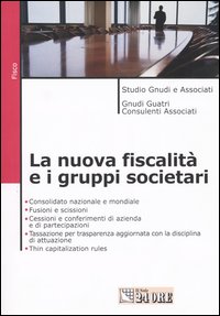 La nuova fiscalità e i gruppi societari