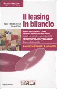 Il leasing in bilancio. Programma di calcolo e di simulazione