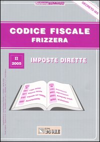 Codice fiscale Frizzera. Vol. 2: Imposte dirette