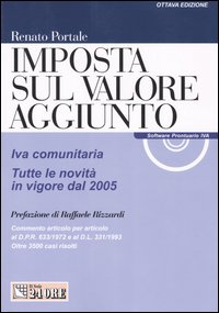 Imposta sul valore aggiunto. Iva comunitaria. Tutte le novità in vigore dal 2005