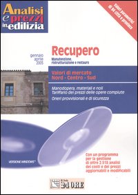 Recupero. Manutenzione, ristrutturazione e restauro