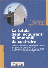 La tutela degli acquirenti di immobili da costruire