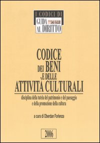 Codice dei beni e delle attività culturali. Disciplina della tutela del patrimonio e del paesaggio e della promozione della cultura