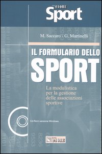 Il formulario dello sport. La modulistica per la gestione delle associazioni sportive