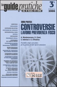 Controversie lavoro, previdenza, fisco. Guida pratica