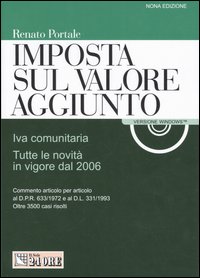 Imposta sul valore aggiunto. IVA comunitaria. Tutte le novità in vigore dal 2006
