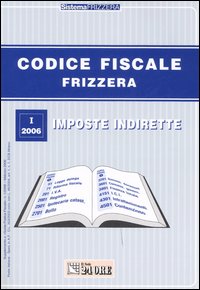 Codice fiscale Frizzera. Imposte indirette. Vol. 1