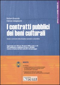 I contratti pubblici dei beni culturali. Analisi e commento della disciplina nazionale e comunitaria