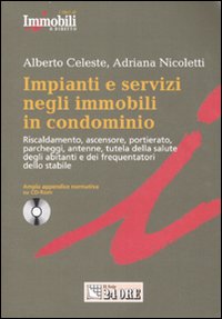 Impianti e servizi negli immobili in condominio