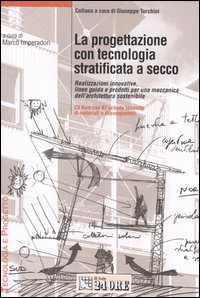 La progettazione con tecnologia stratificata a secco