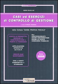 Casi ed esercizi di controllo di gestione