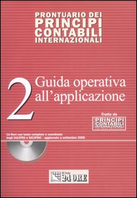Prontuario dei principi contabili internazionali. Vol. 2: Guida operativa all'applicaizone