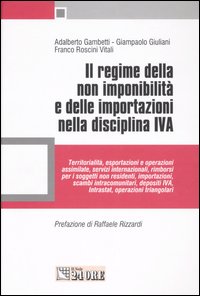 Il regime della non imponibilità e delle importazioni nella disciplina IVA