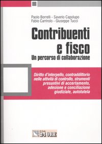 Contribuenti e fisco. Un percorso di collaborazione