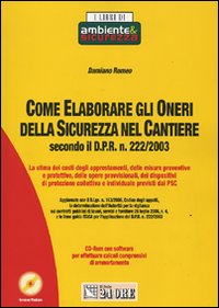 Come elaborare gli oneri della sicurezza nel cantiere secondo il D.P.R. 222/2003