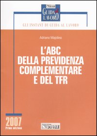 L'ABC della previdenza complementare e del TFR