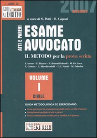 Atti e pareri. Il metodo per la prova scritta. Vol. 1: Civile. Guida metodologica ed eserciziario