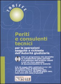 Periti e consulenti tecnici. Per le operazioni eseguite a richiesta dell'autorità giudiziaria