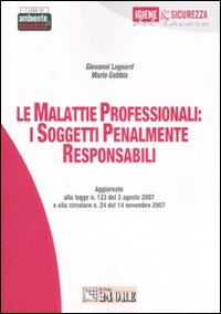 Le malattie professionali: i soggetti penalmente responsabili