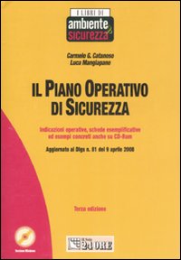 Il piano operativo di sicurezza. Indicazioni operative, schede esemplificative ed esempi concreti