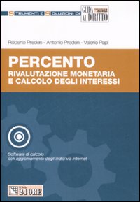 Percento. Rivalutazione monetaria e calcolo degli interessi