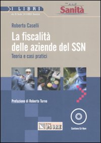 La fiscalità nelle aziende del SSN. Teoria e casi pratici