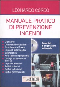Manuale pratico di prevenzione incendi