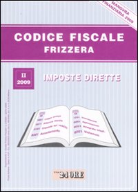 Codice fiscale Frizzera. Vol. 2: Imposte dirette