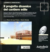 Il progetto biodinamico del cantiere edile