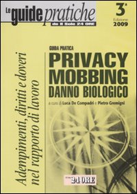 Guida pratica privacy, mobbing, danno biologico