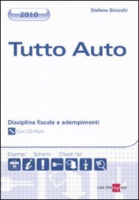 Tutto auto. Disciplina fiscale e adempimenti
