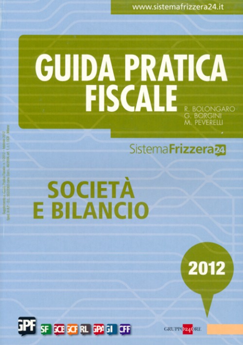 Guida pratica fiscale. Società e bilancio 2012