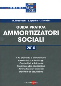 Guida pratica ai nuovi ammortizzatori sociali