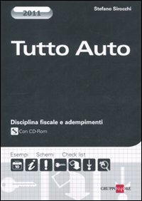 Tutto auto. Disciplina fiscale e adempimenti