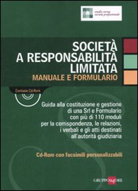 Società a responsabilità limitata. Manuale e formulario