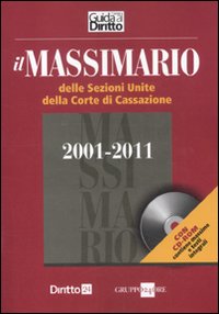 Massimario delle Sezioni Unite della Corte di Cassazione 2001-2011