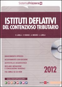 Istituti deflativi del contenzioso tributario