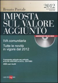 Imposta sul valore aggiunto. IVA comunitaria. Tutte le novità in vigore dal 2012